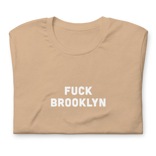 Fuck Brooklyn T-Shirt Size S Color Black