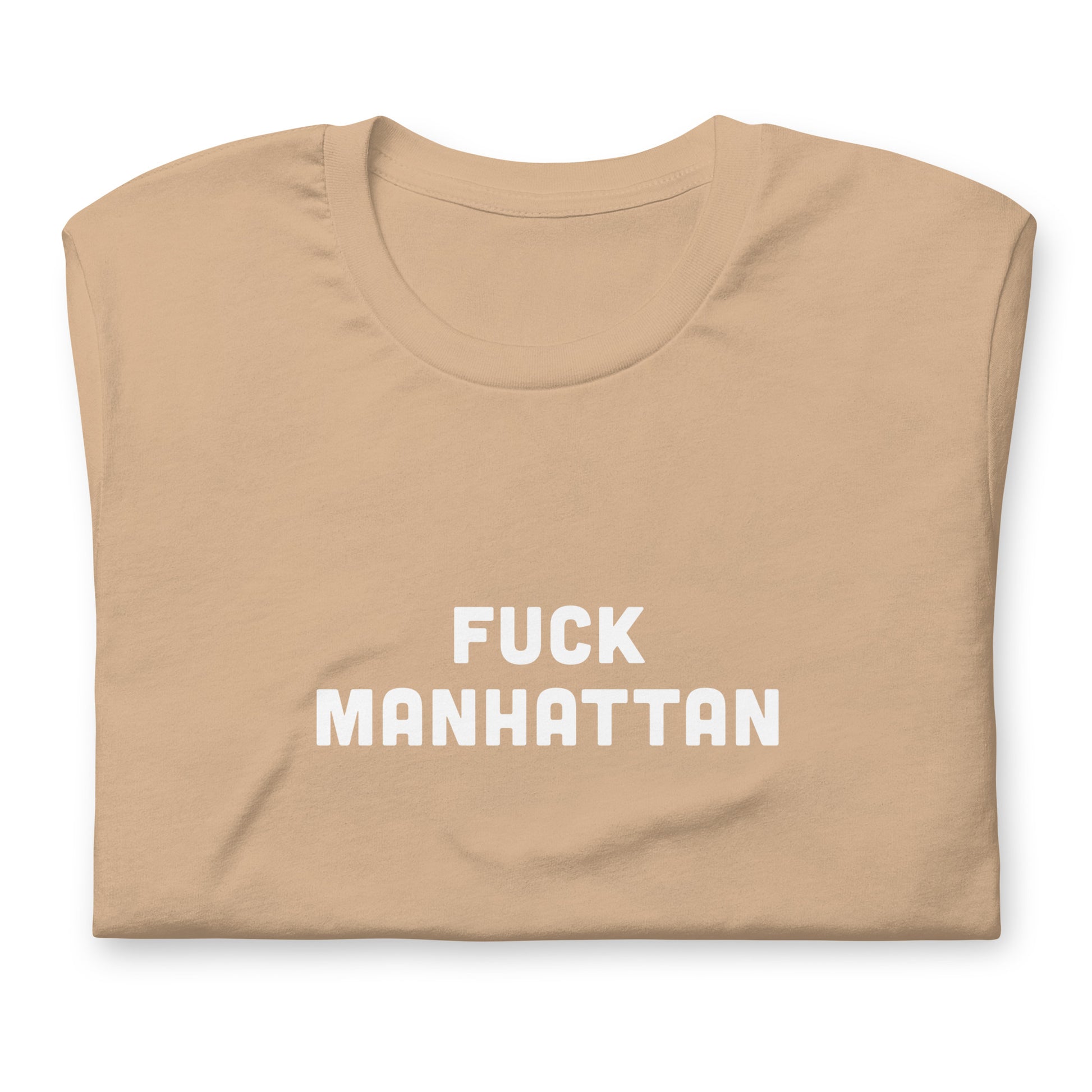 Fuck Manhattan T-Shirt Size 2XL Color Forest