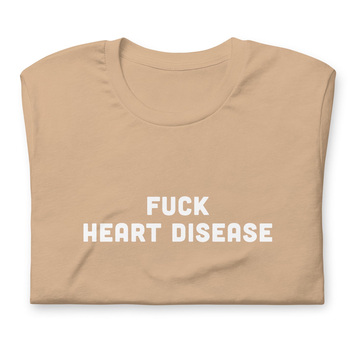 Fuck Heart Disease T-Shirt Size XL Color Forest