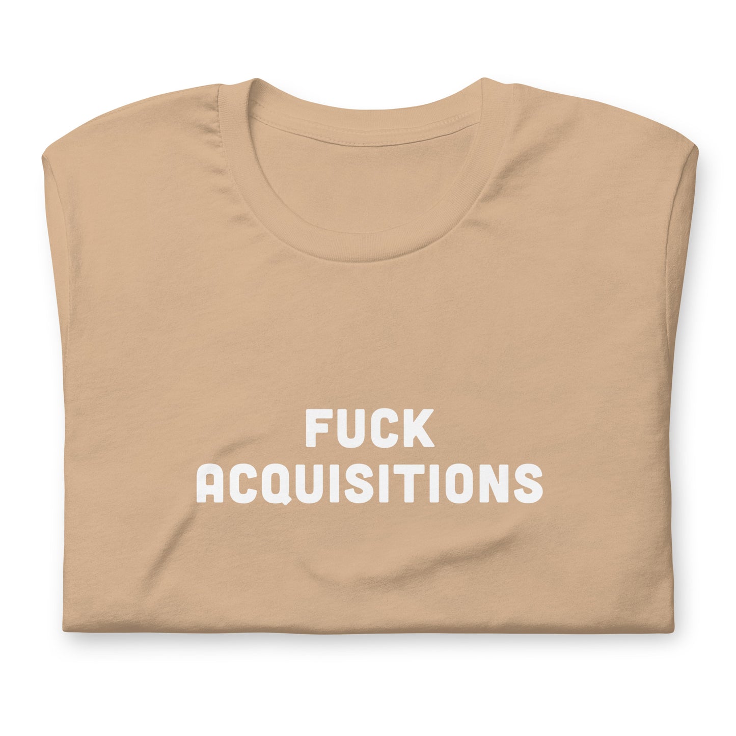 Fuck Acquisitions T-Shirt Size XL Color Forest