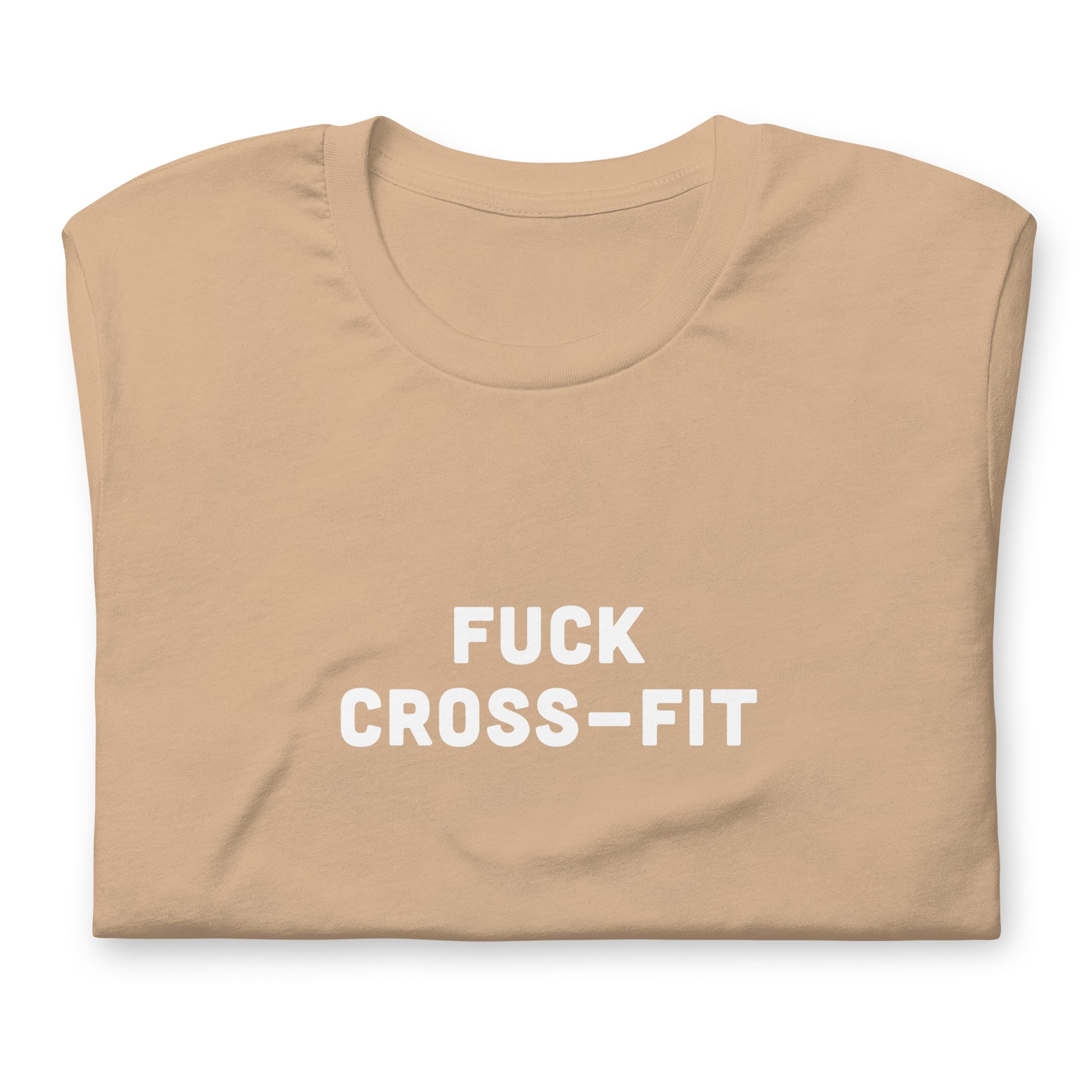 Fuck Cross Fit T-Shirt Size 2XL Color Forest