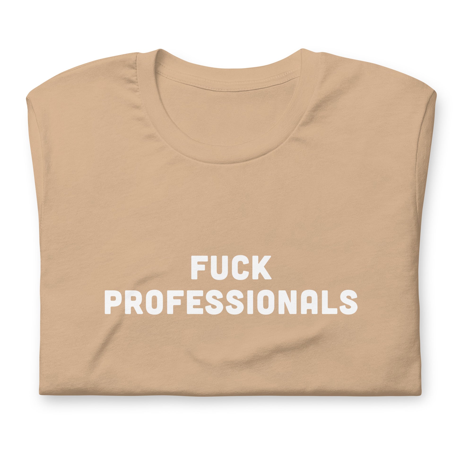 Fuck Professionals T-Shirt Size XL Color Forest