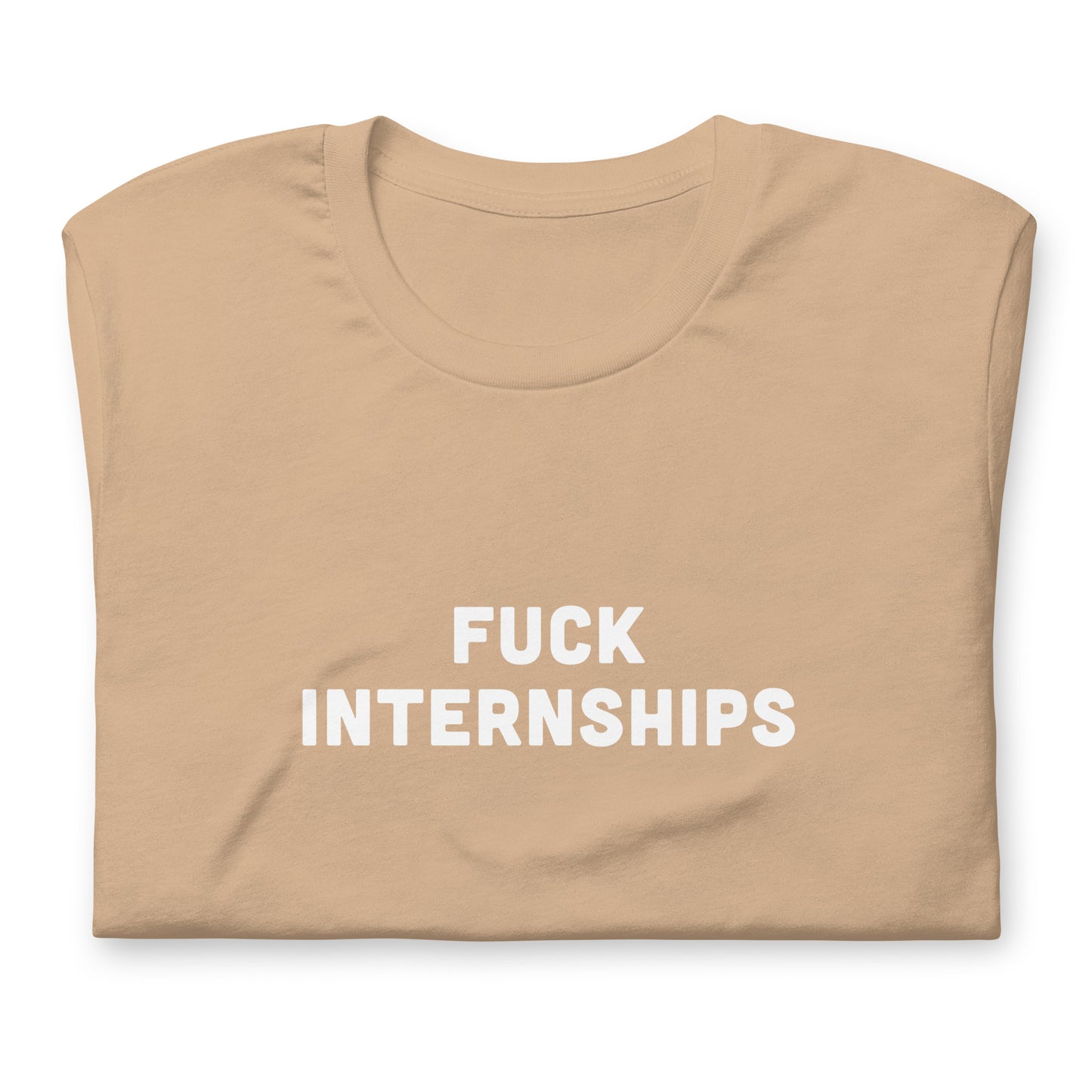 Fuck Interships T-Shirt Size XL Color Forest