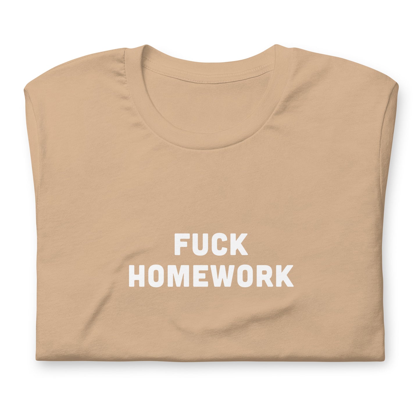 Fuck Homework T-Shirt Size XL Color Forest