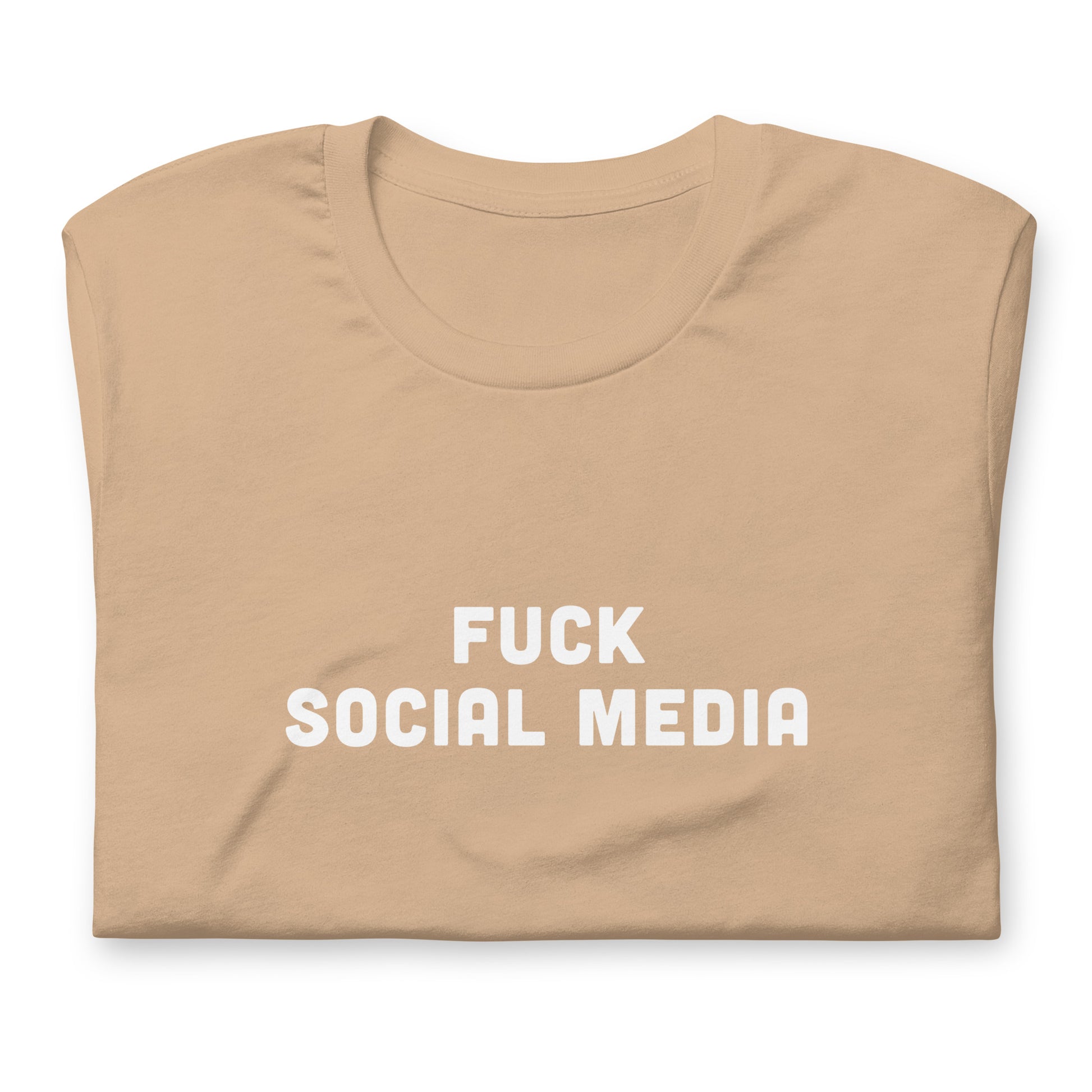 Fuck Social Media T-Shirt Size 2XL Color Forest