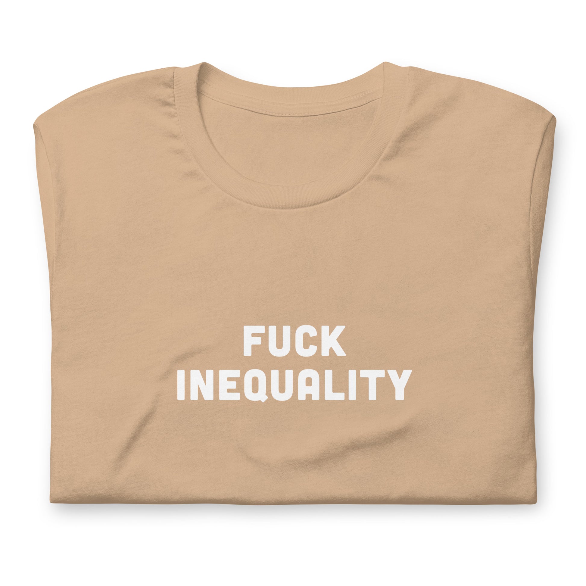 Fuck Inequality T-Shirt Size XL Color Forest