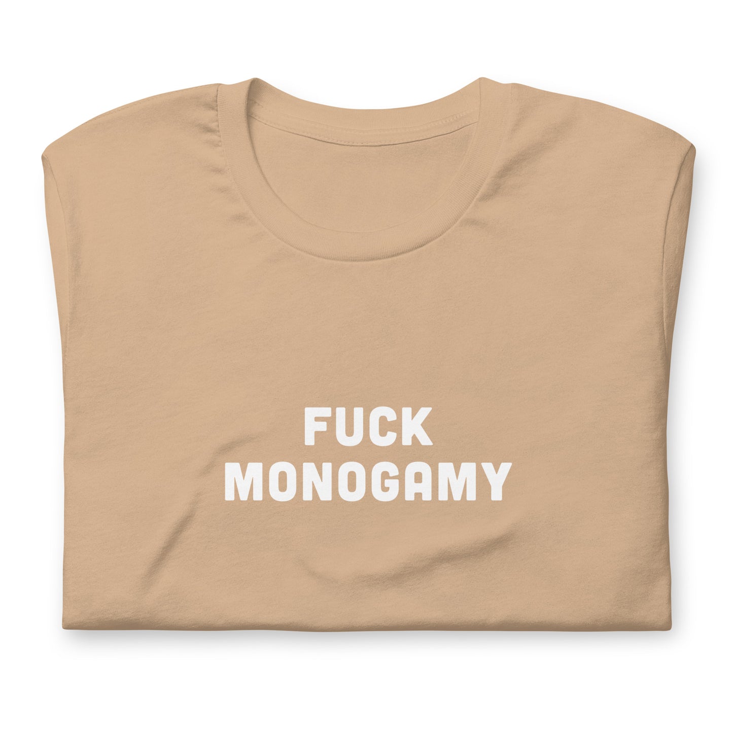 Fuck Monogamy T-Shirt Size 2XL Color Forest