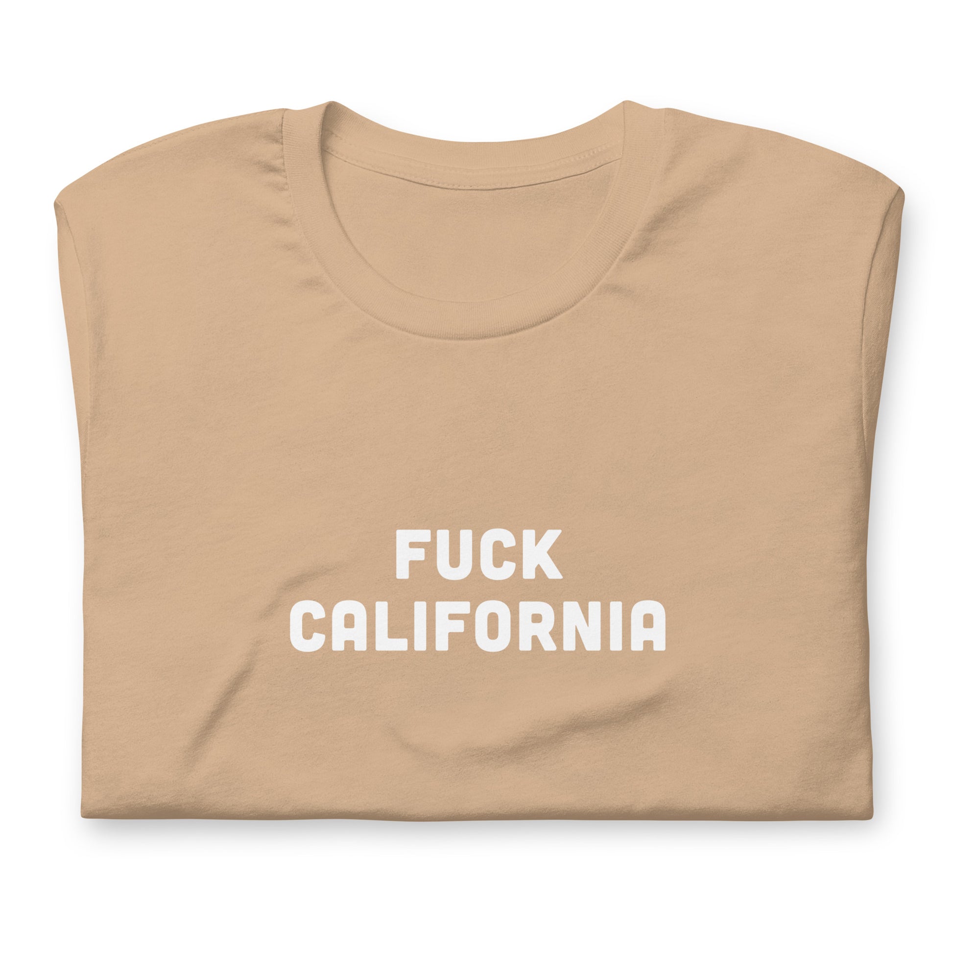 Fuck California T-Shirt Size XL Color Forest