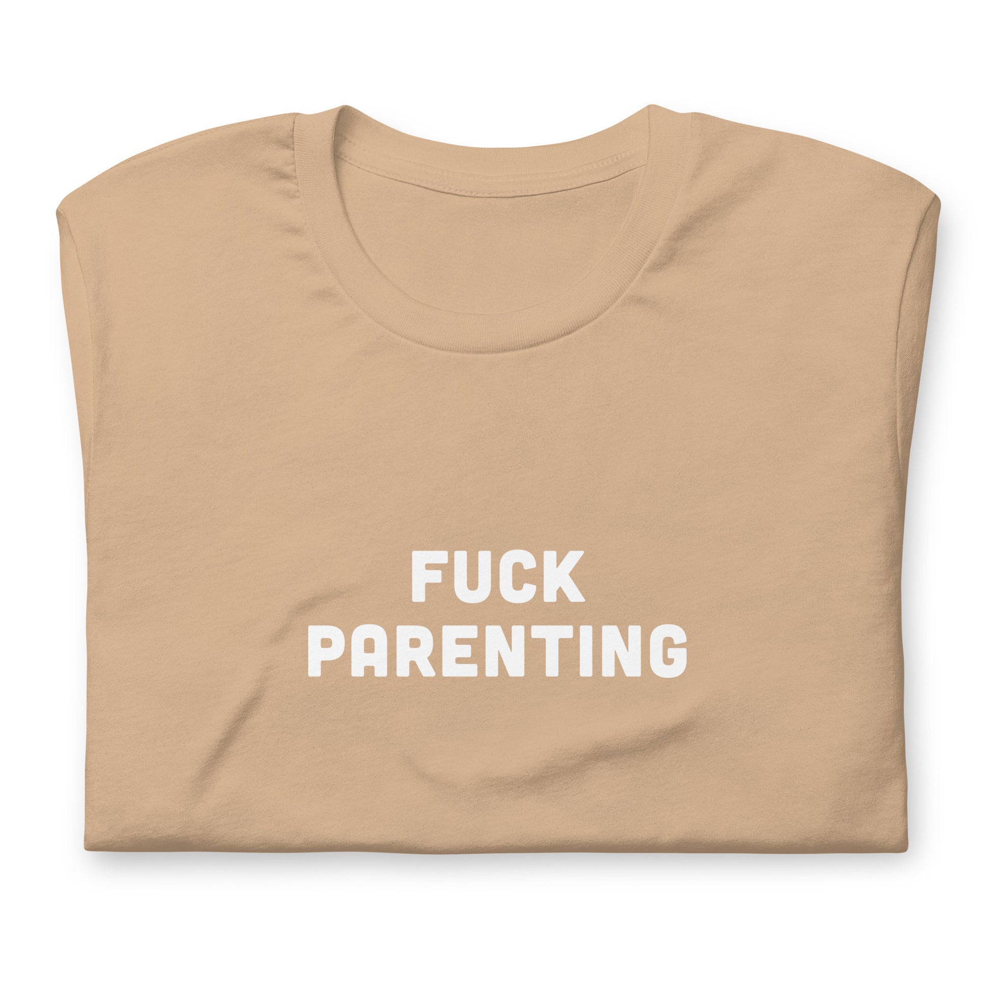 Fuck Parenting T-Shirt Size XL Color Forest