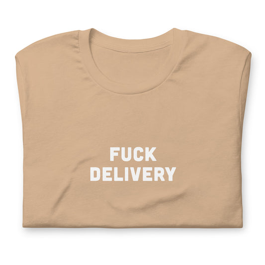 Fuck Delivery T-Shirt Size S Color Black