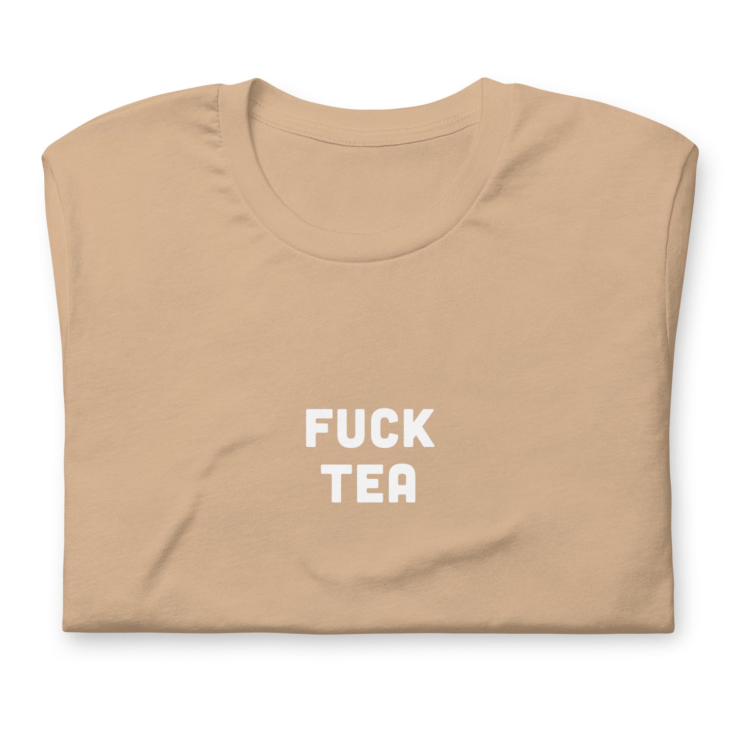 Fuck Tea T-Shirt Size 2XL Color Forest