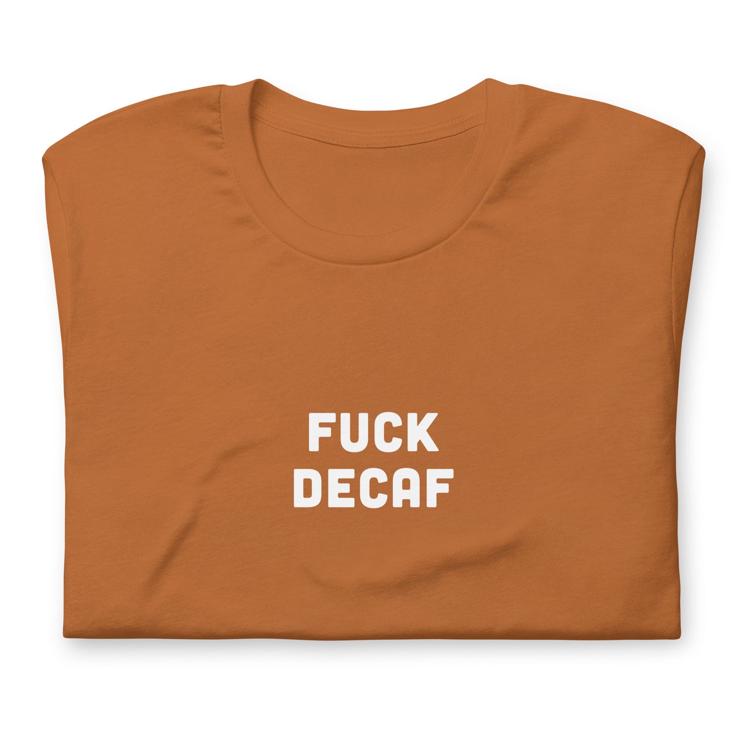 Fuck Decaf T-Shirt Size S Color Black