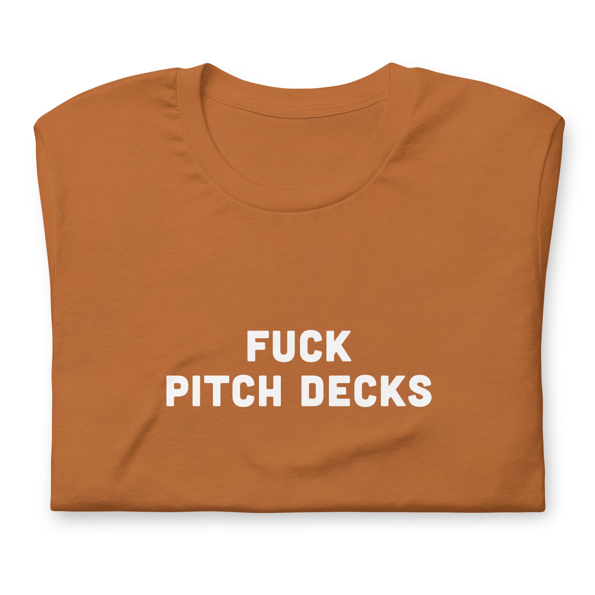 Fuck Pitch Decks T-Shirt Size S Color Black