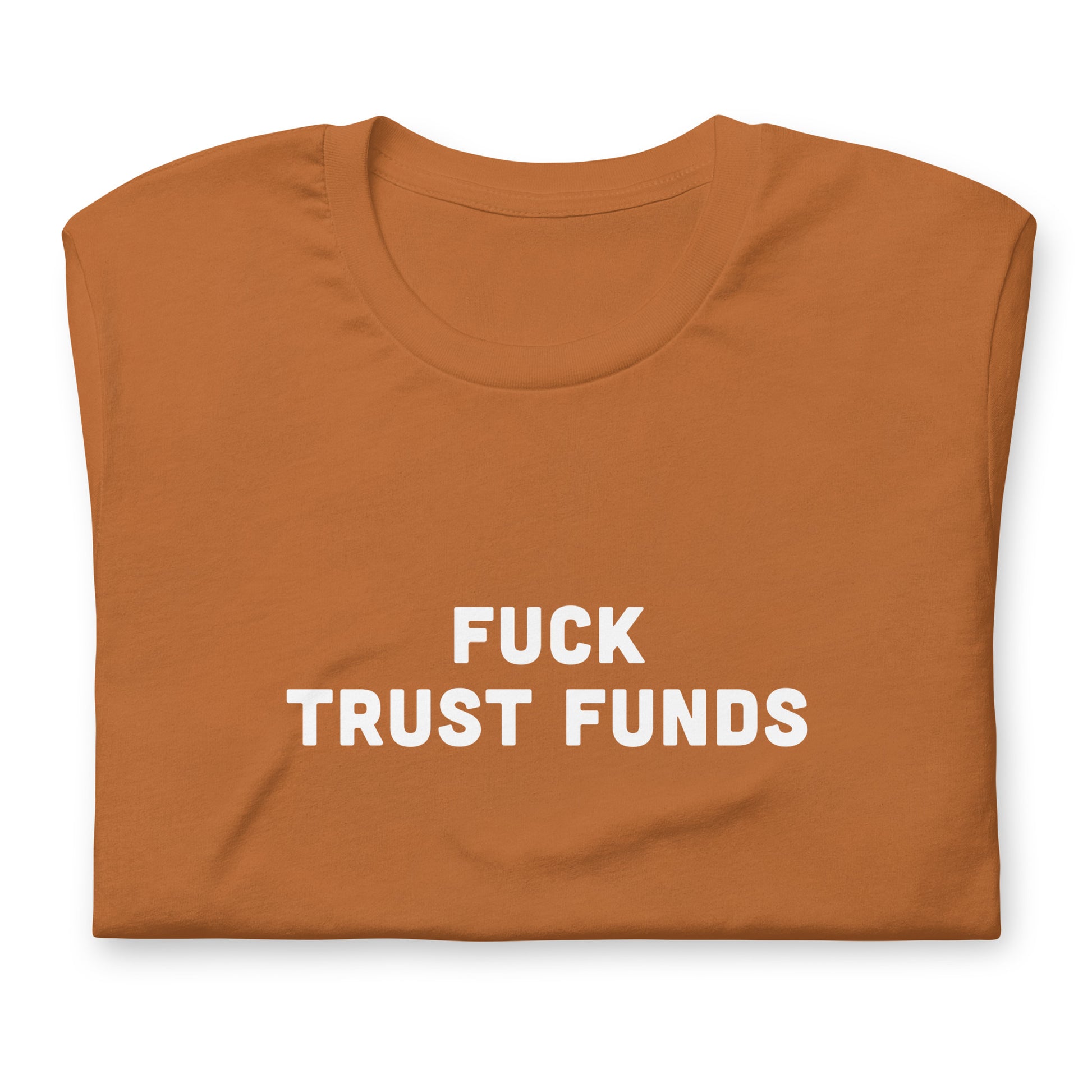 Fuck Trust Funds T-Shirt Size XL Color Navy