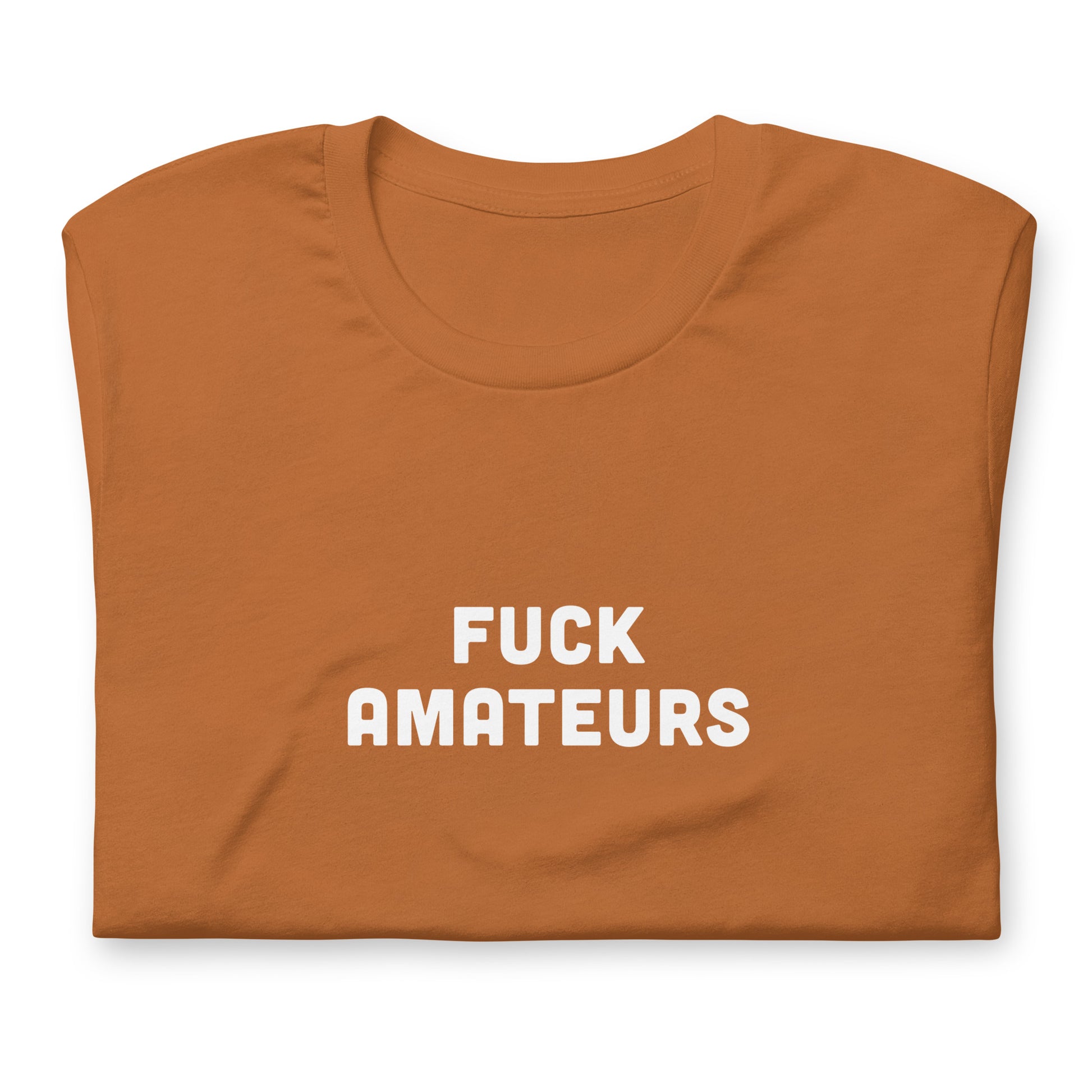 Fuck Amateurs T-Shirt Size XL Color Navy