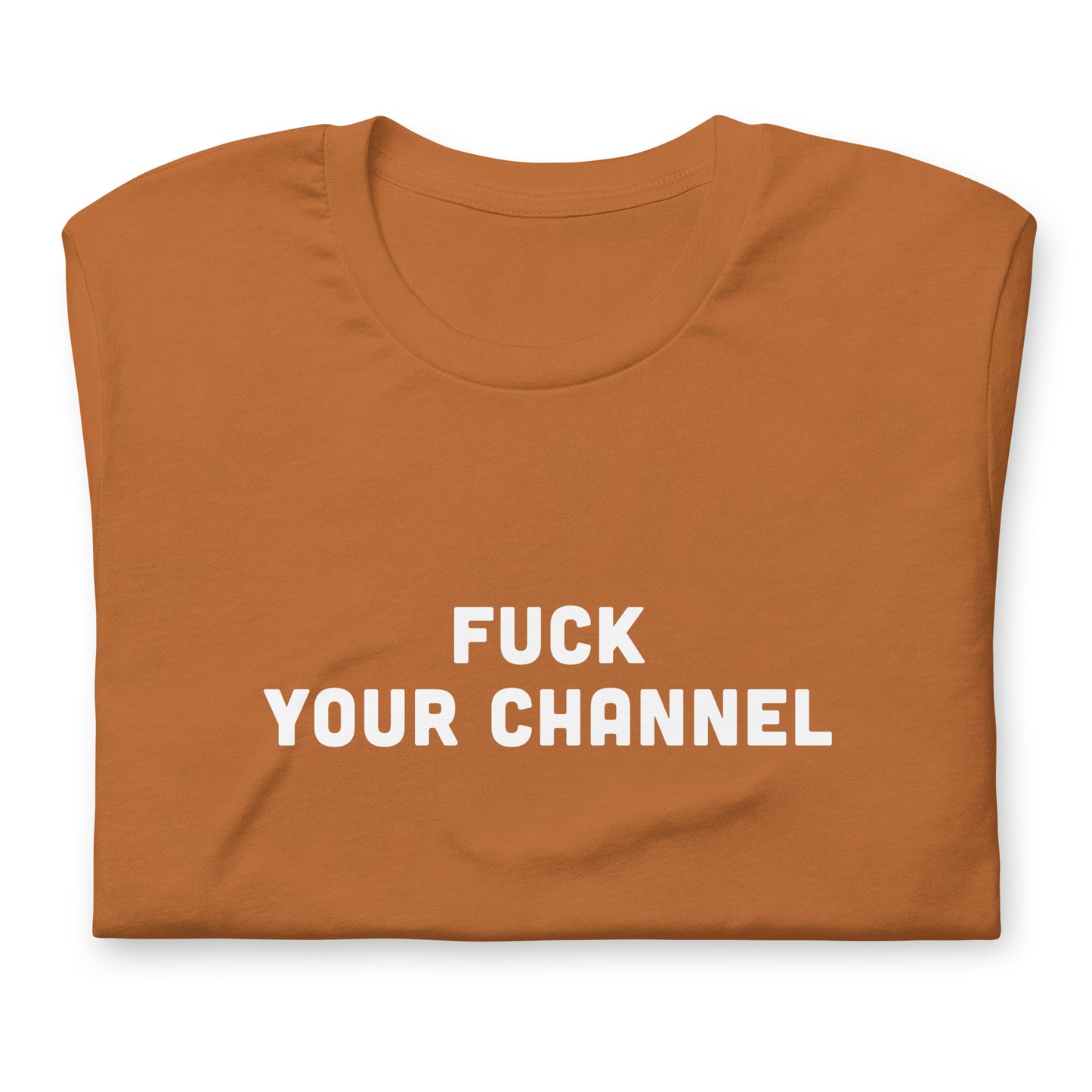 Fuck Your Channel T-Shirt Size XL Color Navy