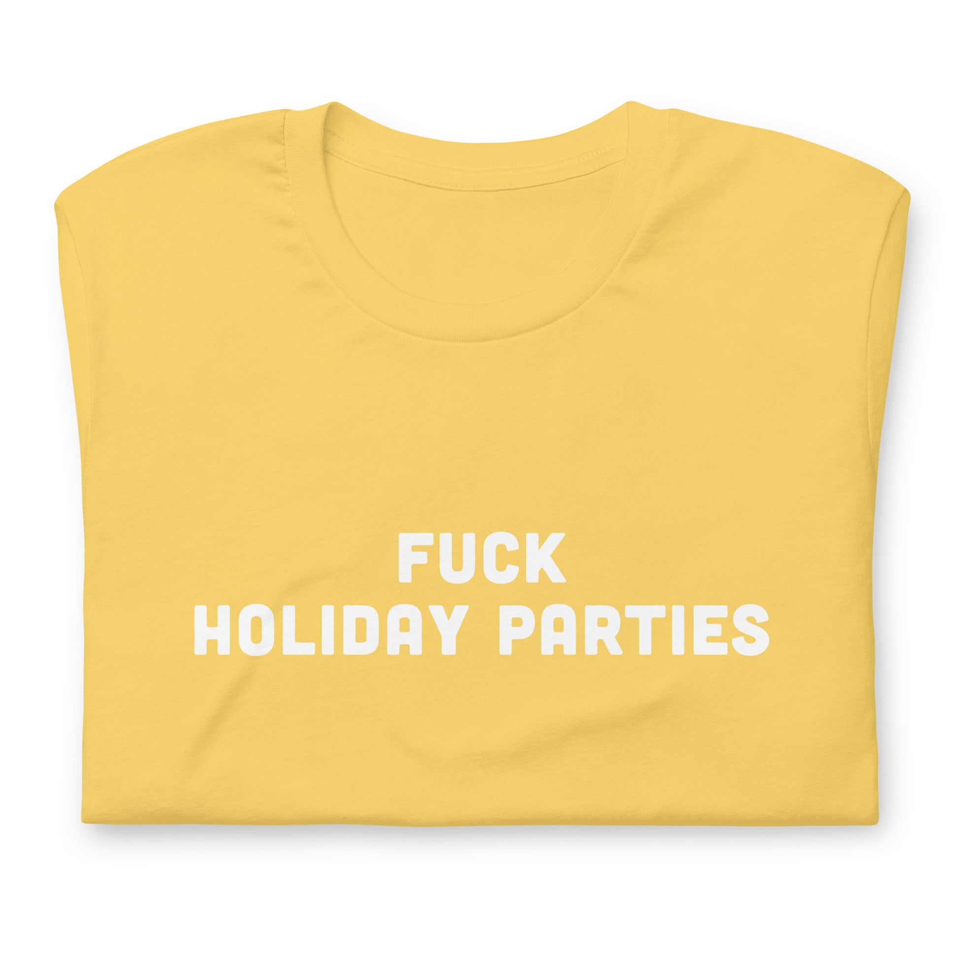 Fuck Holiday Parties T-Shirt Size XL Color Asphalt