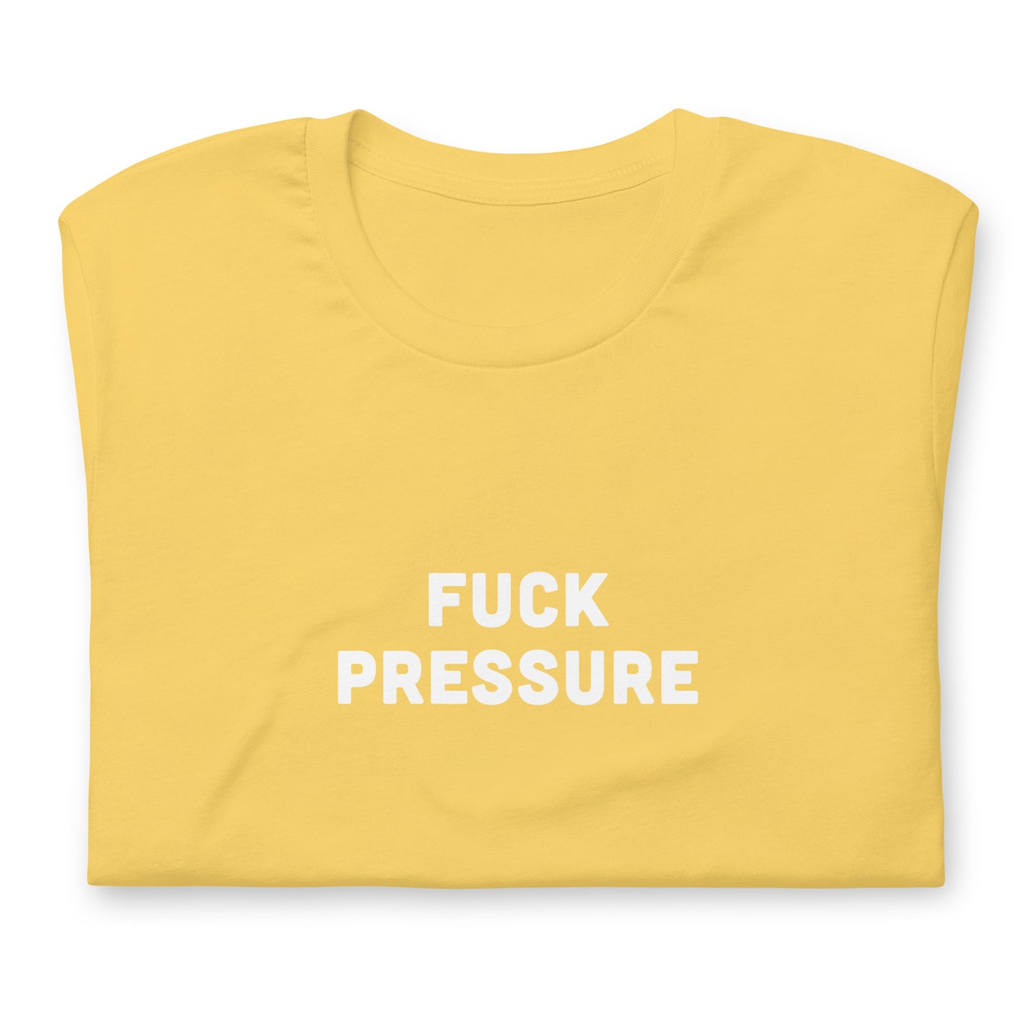 Fuck Pressure T-Shirt Size XL Color Asphalt