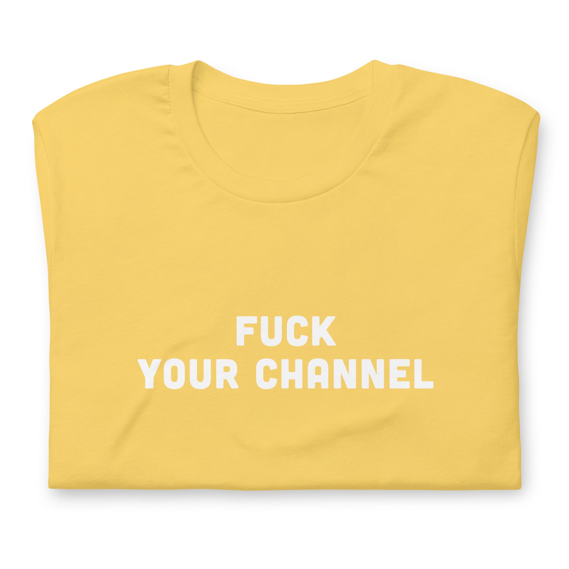 Fuck Your Channel T-Shirt Size XL Color Asphalt