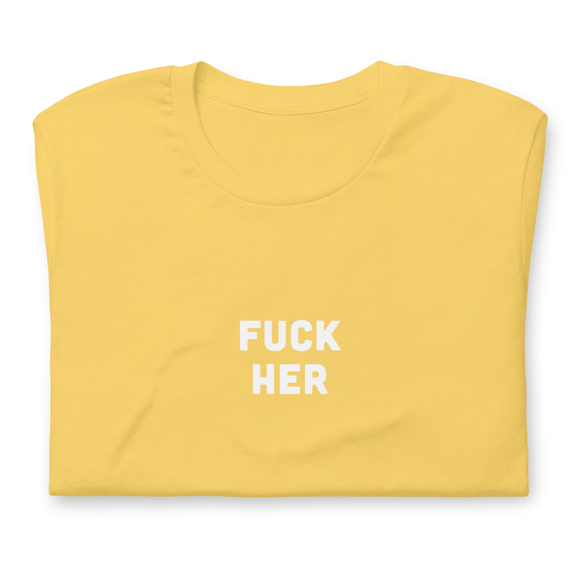 Fuck Her T-Shirt Size XL Color Asphalt