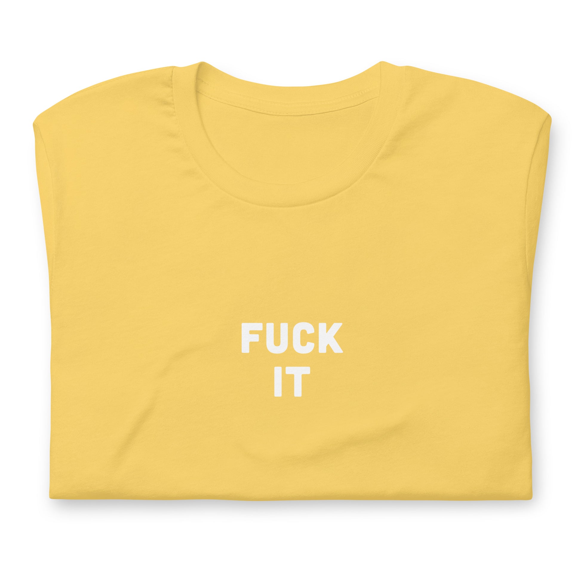Fuck It T-Shirt Size XL Color Asphalt