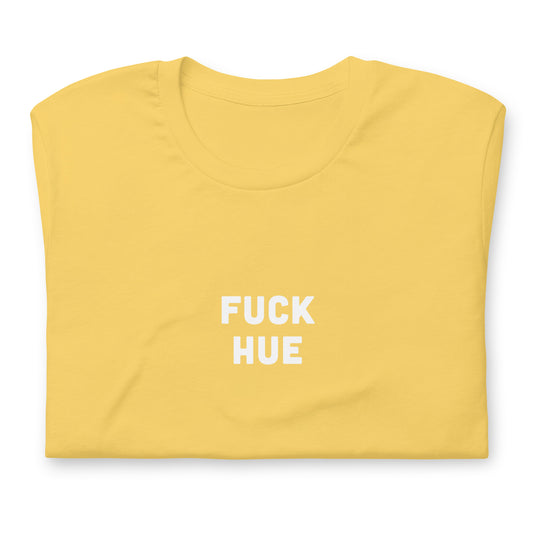 Fuck Hue T-Shirt Size S Color Black