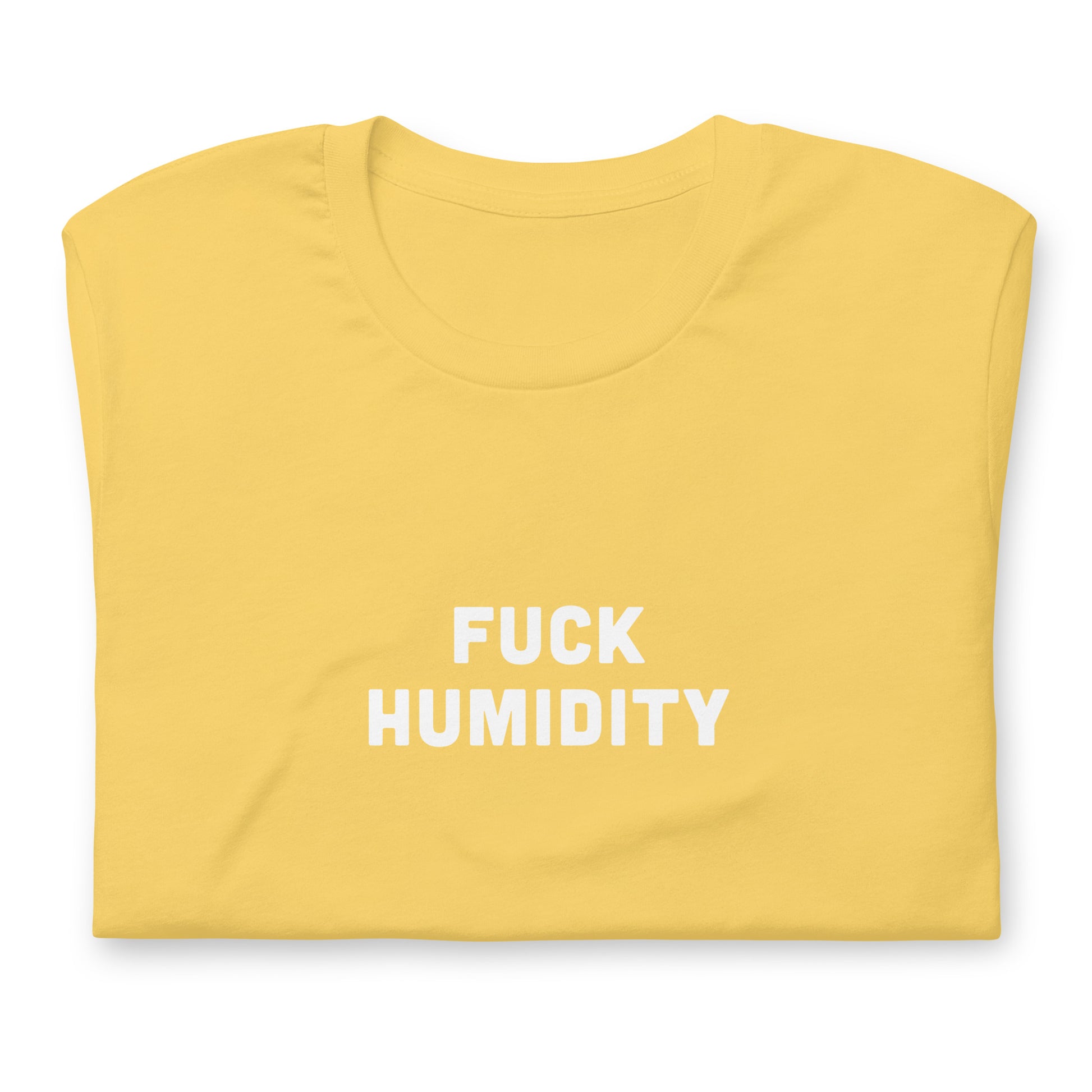Fuck Humidity T-Shirt Size XL Color Asphalt